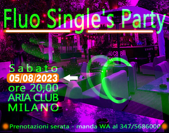fluo single's party all'aria club di milano