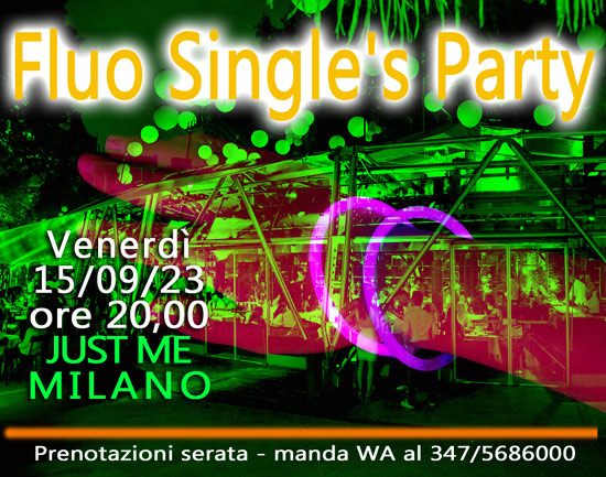 fluo single s party just me milano