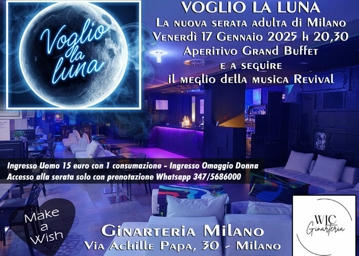 voglio la luna - la nuova serata adulta di milano