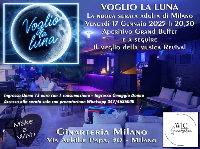 voglio la luna - la nuova serata adulta di milano