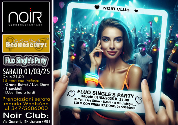 fluo single s party noir club 1 marzo 2025