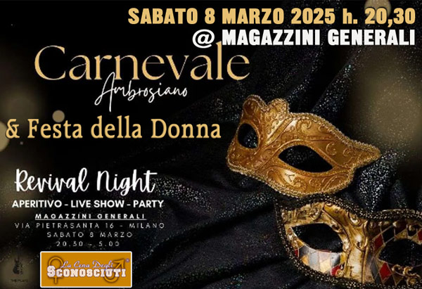 festa dei single festa di carnevale e festa della donna ai magazzini generali di milano