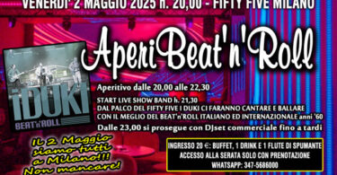 aperitivo social al fifty five di milano, venerd' 2 maggio 2025, con live show beat and roll con i duki, evento organizzato da roberto dellanotte e dalla cena degli sconosciuti