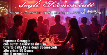 Domenica 25 Maggio 2025 dalle 20,00 ci ritroviamo per un fantastico aperitivo: LA SUPER FESTA DEGLI SCONOSCIUTI nell' Estivo del JustMe di Milano. Per l'occasione il nostro gruppo OFFRIRA' L'INGRESSO OMAGGIO CON BUFFET E COCKTAIL INCLUSO alle prime 50 donne che si prenoteranno tramite whatsapp al 347/5686000. Una bella serata, bella musica, bella gente. Avremo una zona con tavoli riservati per gli "Sconosciuti".