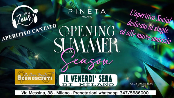 Venerdì 23 Maggio 2025 ore 20,00 ci ritroviamo per un fantastico aperitivo dedicato ai single al PINETA Milano. Aperitivo cantato per divertirci tutti assieme, un ricco buffet e a seguire, tanta bella musica da ballare fino a tardi! Avremo una zona con tavoli riservati per gli "Sconosciuti".