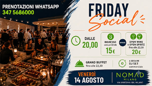 friday social aperitivo social al nomad milano il 14 agosto friday social aperitivo social al nomad milano il 14 agosto