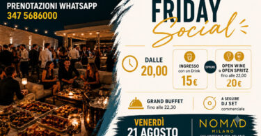 friday social venerdì 21 agosto al nomad milano